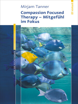 cover image of Compassion Focused Therapy--Mitgefühl im Fokus